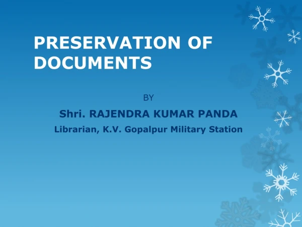 PRESERVATION OF DOCUMENTS