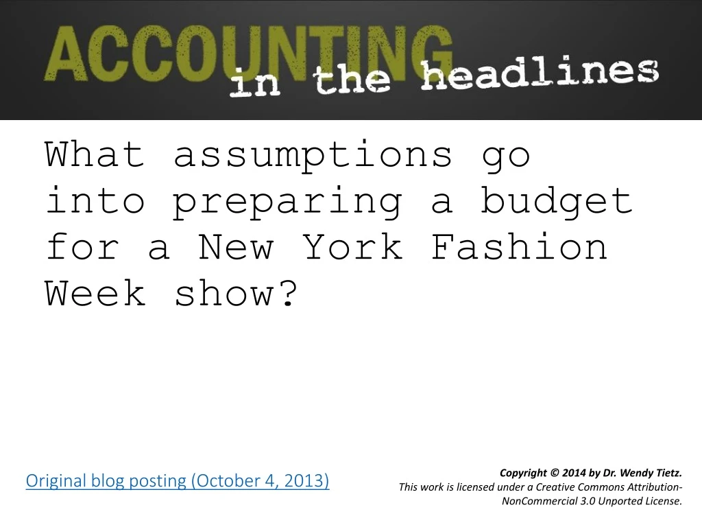 what assumptions go into preparing a budget for a new york fashion week show