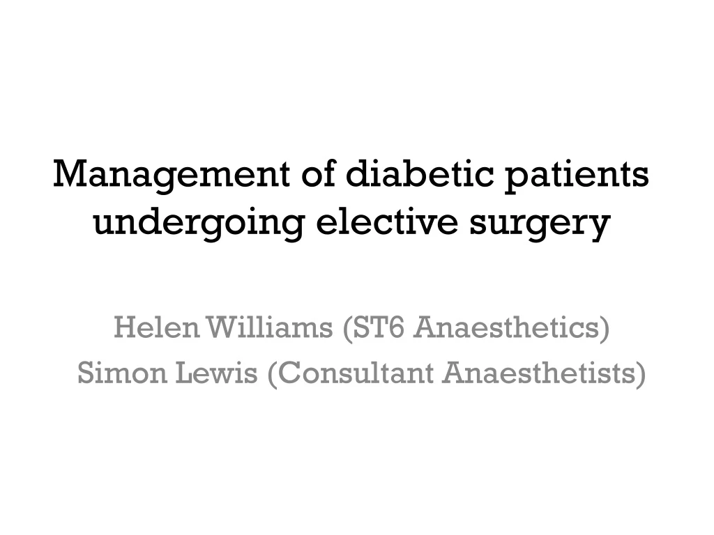 management of diabetic patients undergoing elective surgery