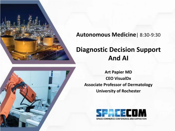 Autonomous Medicine | 8:30-9:30 Diagnostic Decision Support And AI Art Papier MD CEO VisualDx