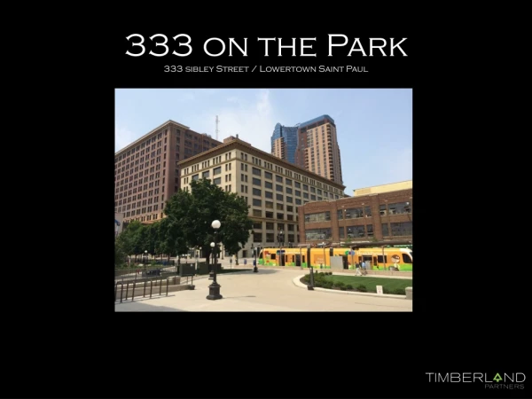 333 on the Park 333 sibley Street / Lowertown Saint Paul