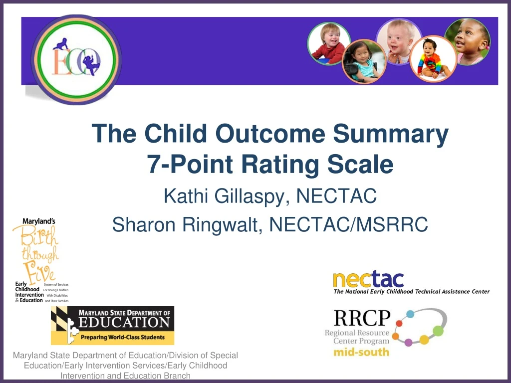 the child outcome summary 7 point rating scale kathi gillaspy nectac sharon ringwalt nectac msrrc