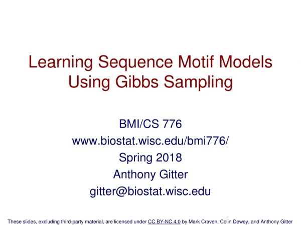 Learning Sequence Motif Models Using Gibbs Sampling