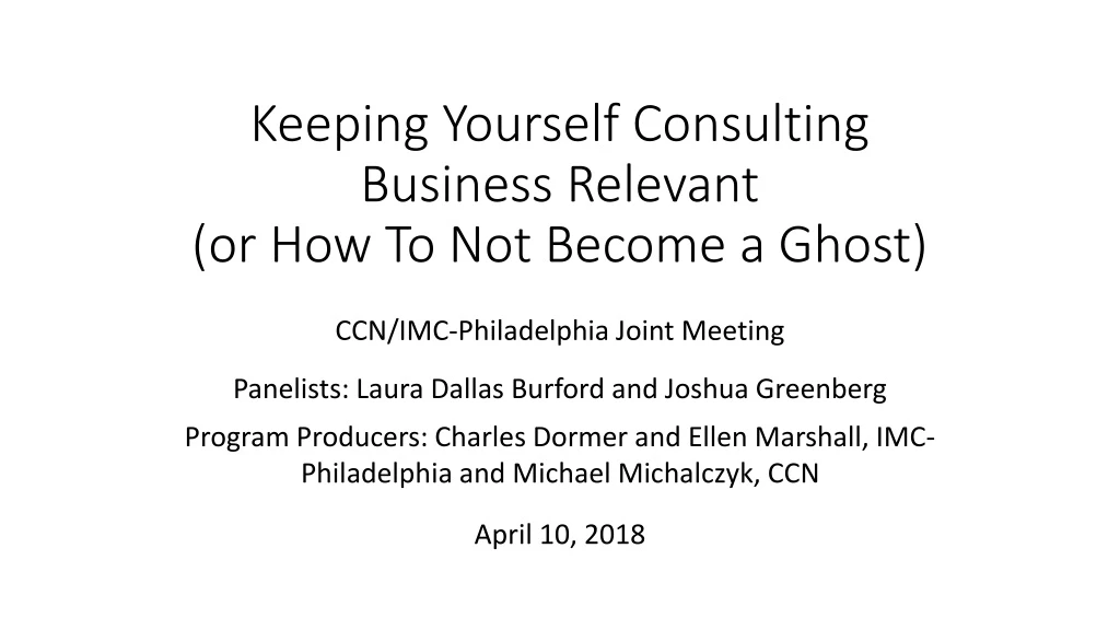 keeping yourself consulting business relevant or how to not become a ghost