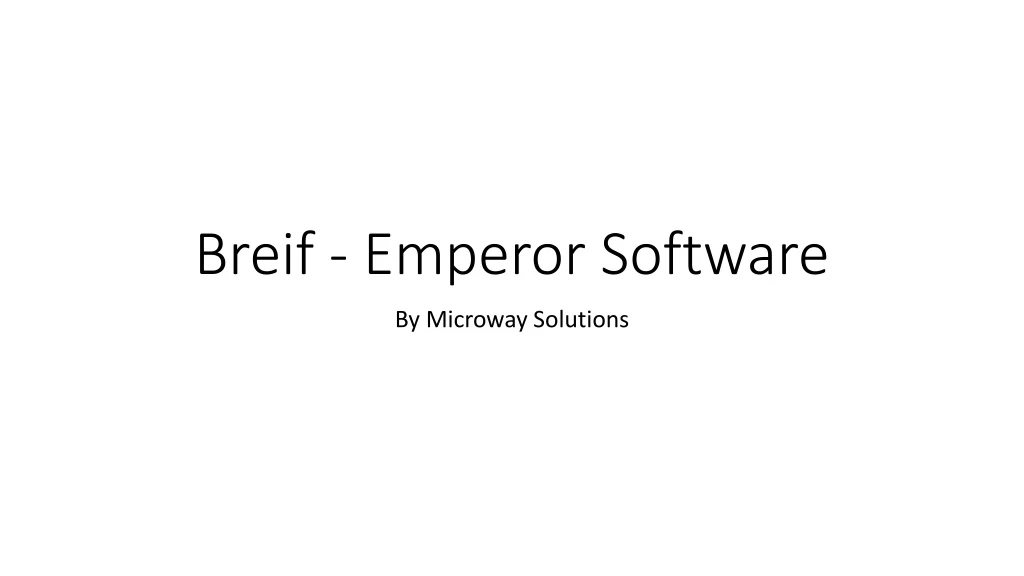 breif emperor software