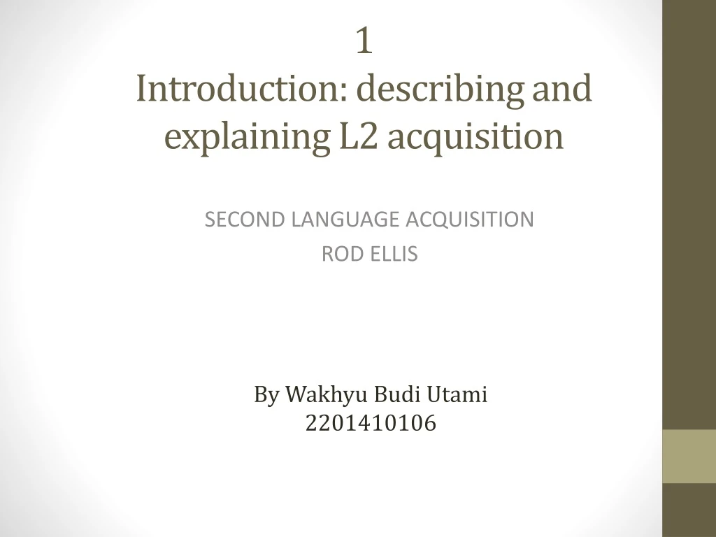 1 introduction describing and explaining l2 acquisition