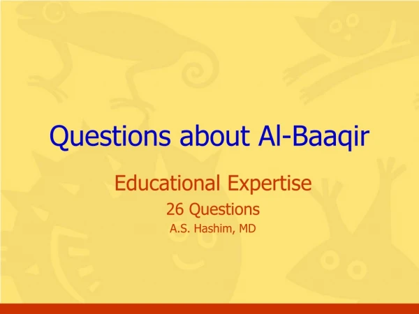 Questions about Al-Baaqir