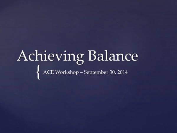 Achieving Balance