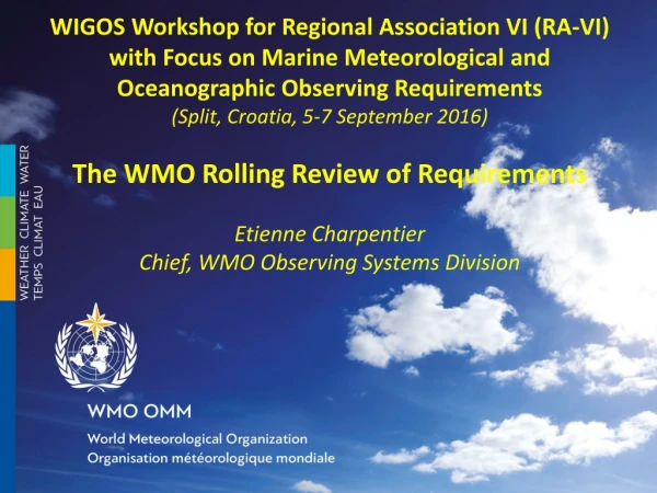 The WMO Rolling Review of Requirements (RRR)