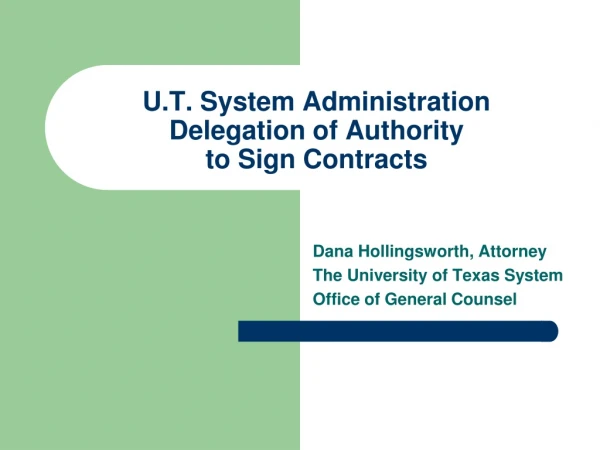 U.T. System Administration Delegation of Authority to Sign Contracts