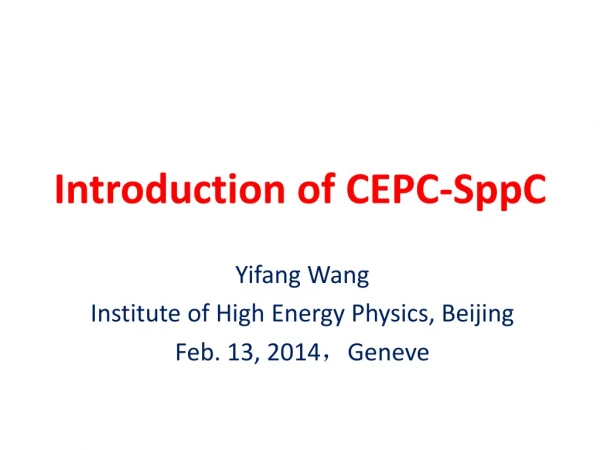 Introduction of CEPC- SppC