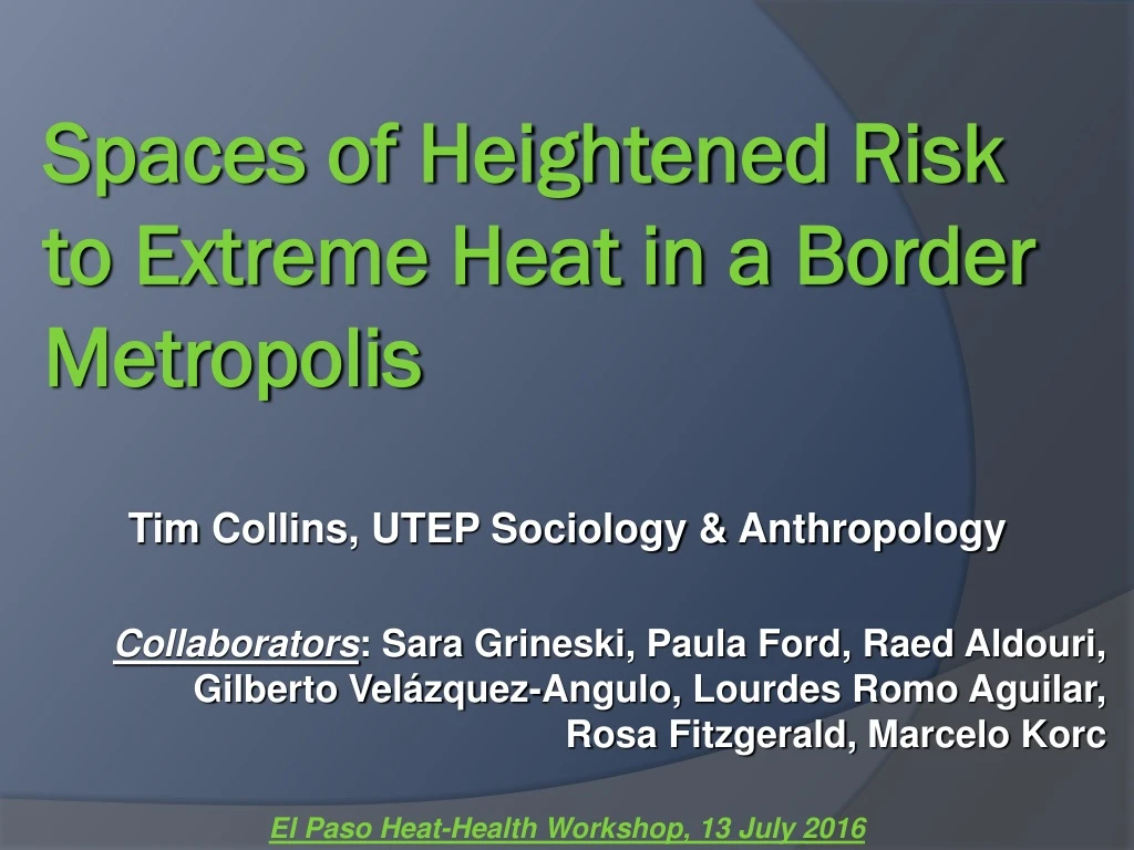 spaces of heightened risk to extreme heat in a border metropolis