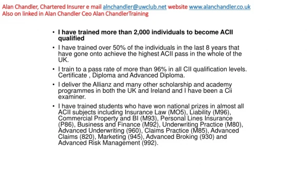 I have trained more than 2,000 individuals to become ACII qualified