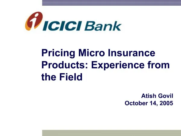 Pricing Micro Insurance Products: Experience from the Field