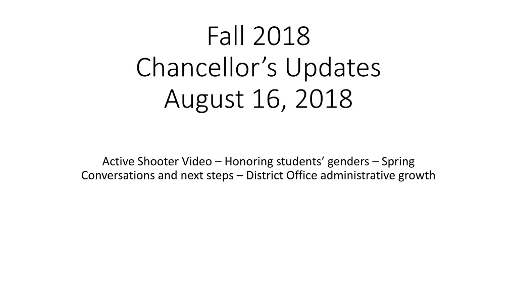 fall 2018 chancellor s updates august 16 2018