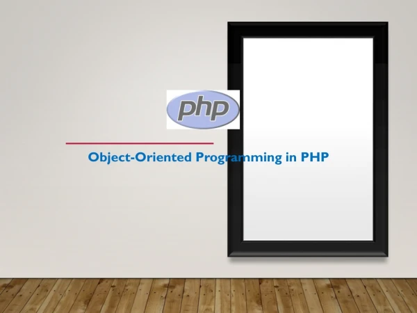 Object-Oriented Programming in PHP