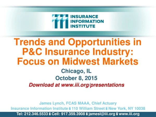 Trends and Opportunities in P&amp;C Insurance Industry: Focus on Midwest Markets