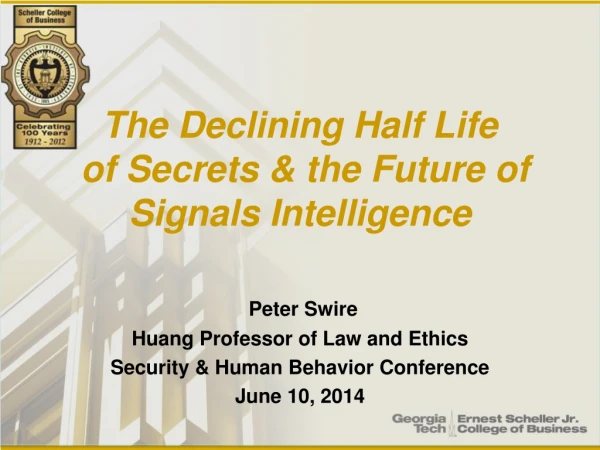 The Declining Half Life of Secrets &amp; the Future of Signals Intelligence
