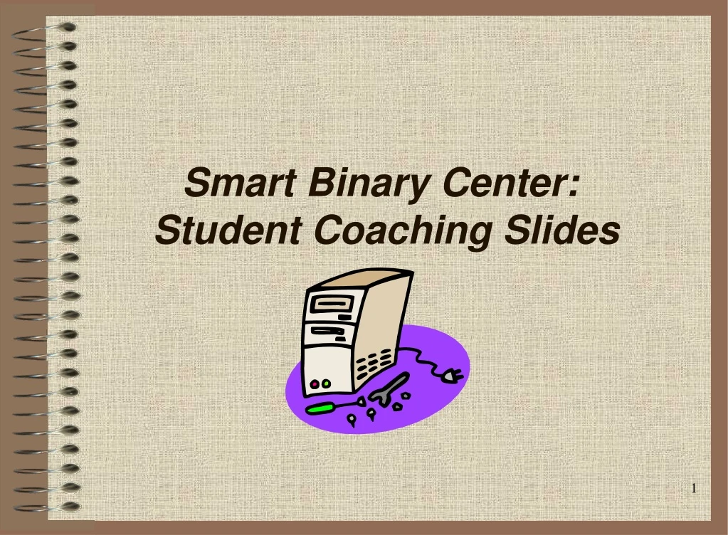 smart binary center student coaching slides