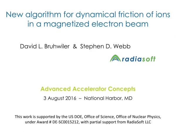 New algorithm for dynamical friction ​of ions in a magnetized electron beam