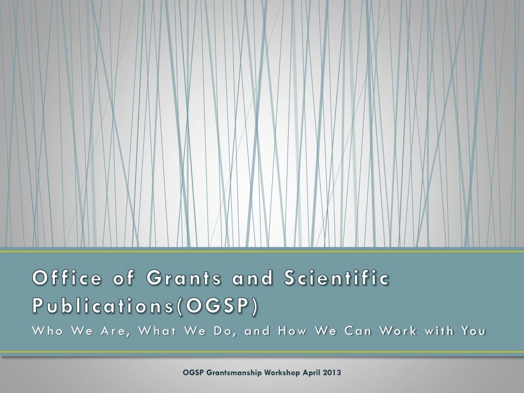 office of grants and scientific publications ogsp