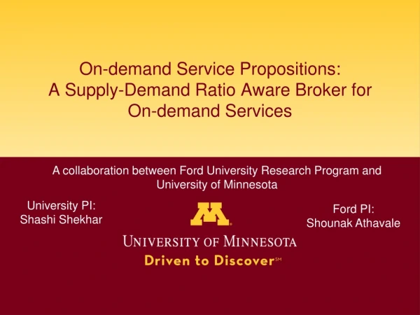 On-demand Service Propositions: A Supply-Demand Ratio Aware Broker for On-demand Services