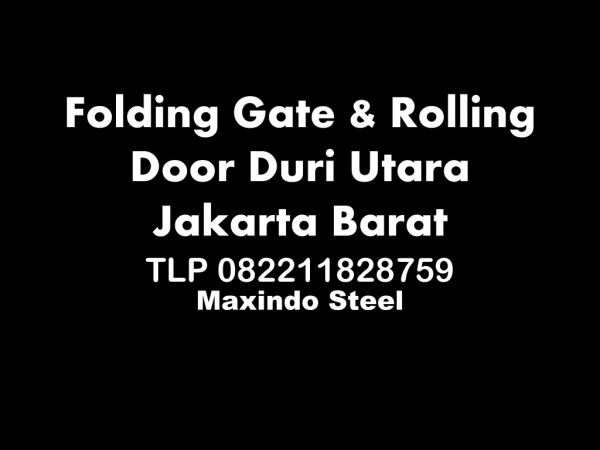 Tlp 082211828759 Folding Gate Duri Utara Jakarta Barat