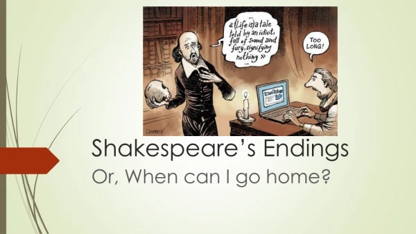 Shakespeare’s Endings