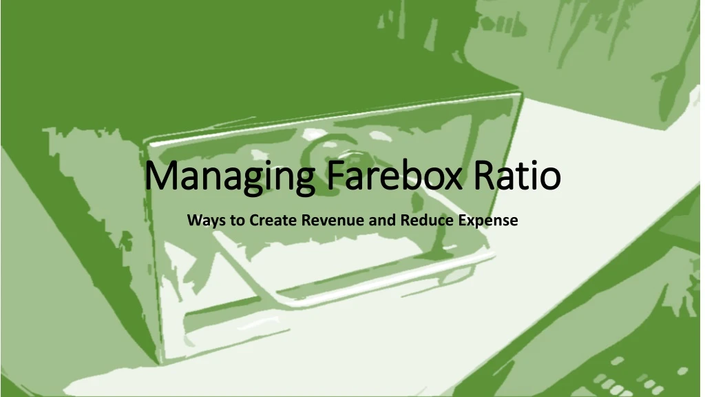 managing farebox ratio