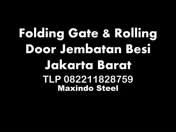 Tlp 082211828759 Folding Gate Jembatan Besi Jakarta Barat