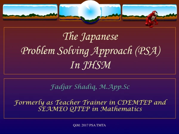The Japanese Problem Solving Approach (PSA) In JHSM