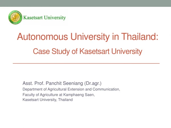Autonomous University in Thailand: Case Study of Kasetsart University