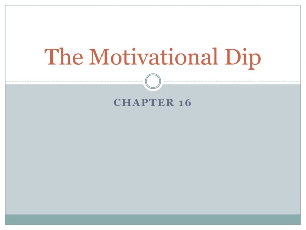 The Motivational Dip