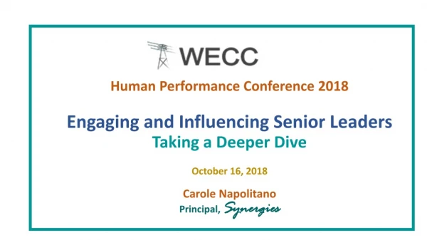 Human Performance Conference 2018 Engaging and Influencing Senior Leaders Taking a Deeper Dive