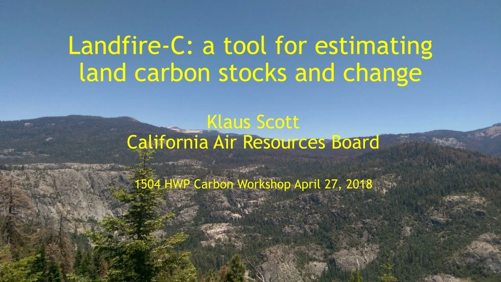 landfire c a tool for estimating land carbon stocks and change