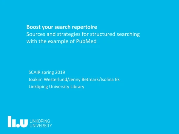 SCAIR spring 2019 Joakim Westerlund/Jenny Betmark / Isolina Ek Linköping University Library