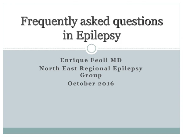 Frequently asked questions in Epilepsy