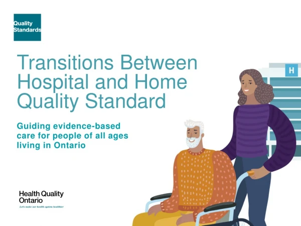 Transitions Between Hospital and Home  Quality Standard