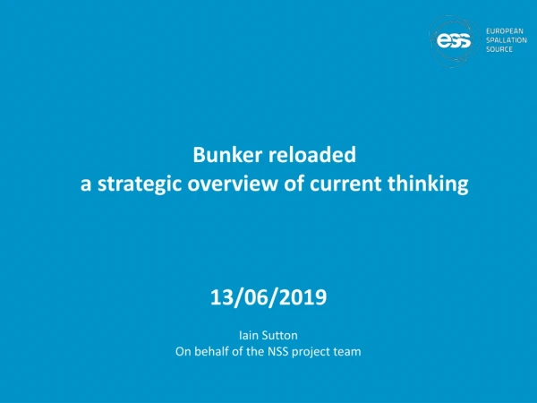 Bunker reloaded a strategic overview of current thinking