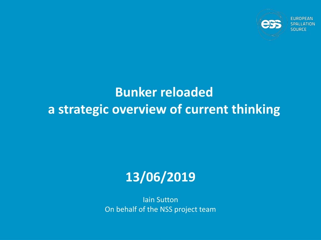 bunker reloaded a strategic overview of current thinking