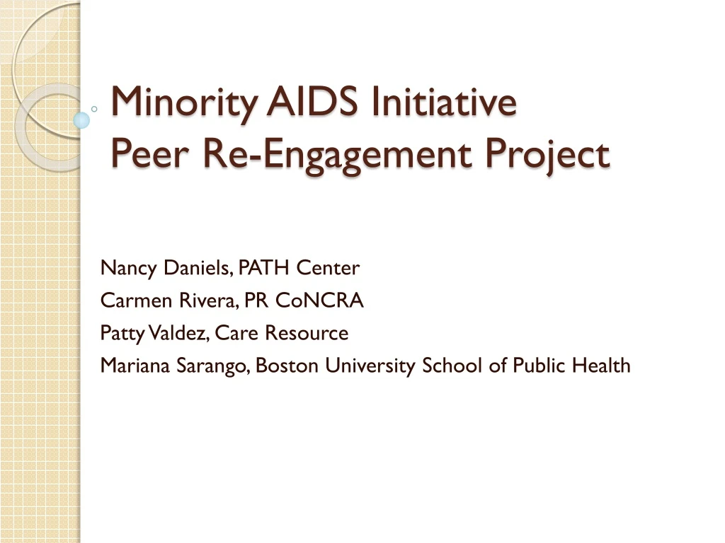 minority aids initiative peer re engagement project