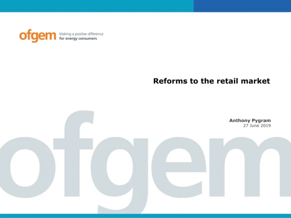 Reforms to the retail market
