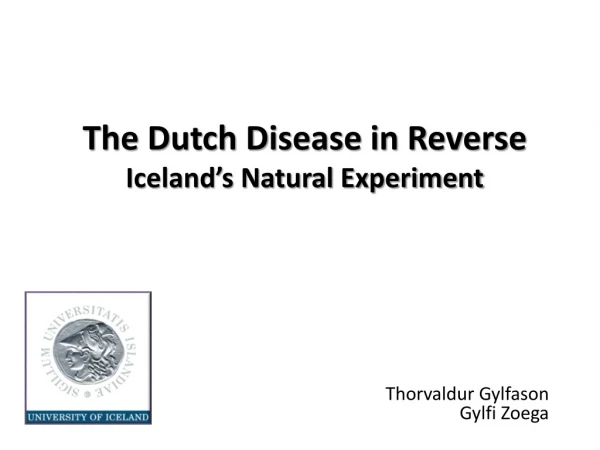 The Dutch Disease in Reverse Iceland’s Natural Experiment
