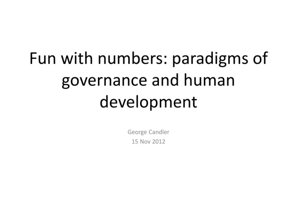 Fun with numbers: paradigms of governance and human development