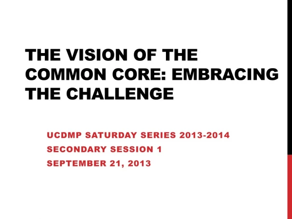The Vision of the Common Core: Embracing the Challenge