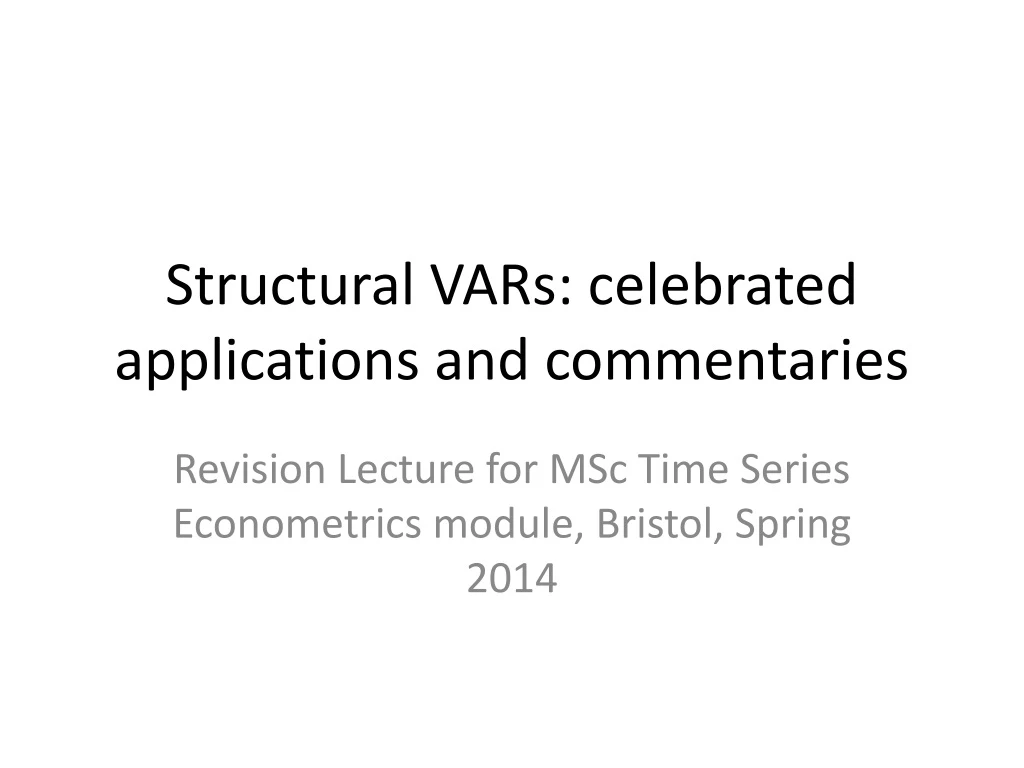 structural vars celebrated applications and commentaries