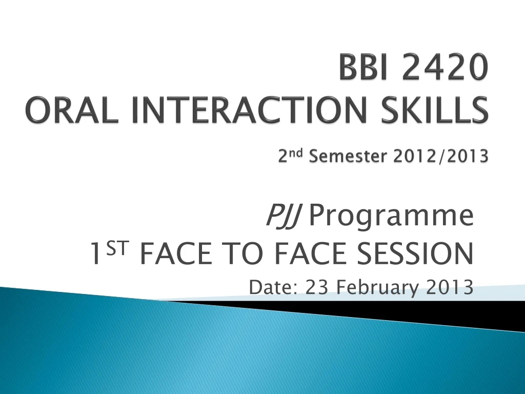 bbi 2420 oral interaction skills 2 nd semester 2012 2013