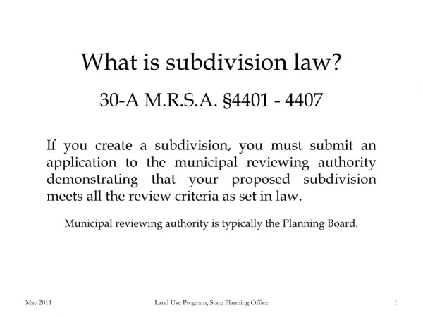 What is subdivision law? 30-A M.R.S.A. §4401 - 4407