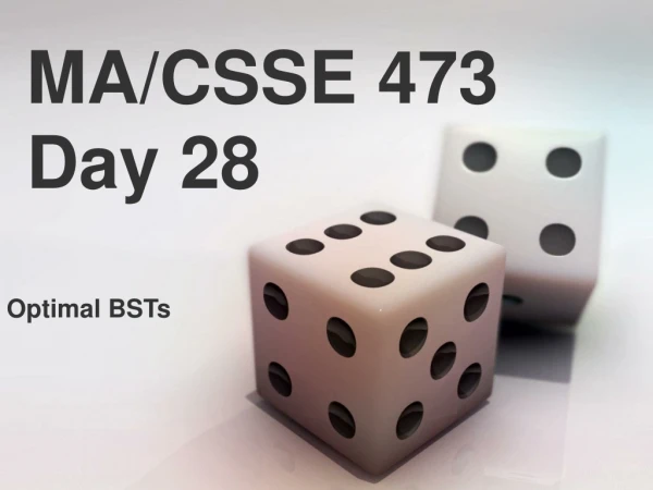 MA/CSSE 473 Day 28