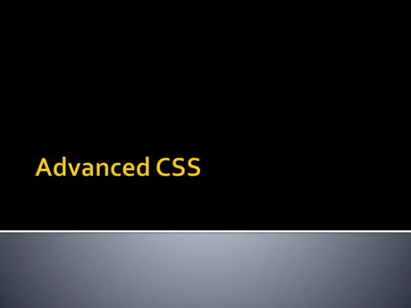 Advanced CSS